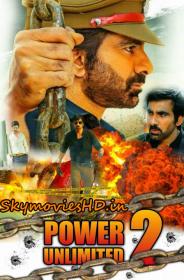 Power Unlimited 2 (2018) HDRip South Hindi Dubbed Movie x264 AAC 720p [1.8GB]