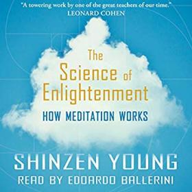 Shinzen Young - The Science of Enlightenment (Unabridged)