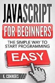 Javascript for Beginners by K. Connors