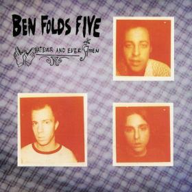 Ben Folds Five Whatever And Ever Amen - Rock 2005 [Flac-Lossless]