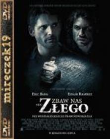 Zbaw nas ode złego-Deliver Us from Evil 2014 DVDRIP XviD Lektor PL