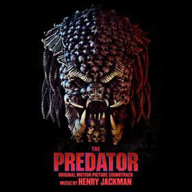 Henry Jackman - The Predator (2018)