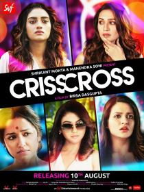 Crisscross (2018) Bengali Movie DVDScrRip [NO Harbal ADS] x264 720p AAC [700MB]