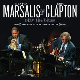 Wynton Marsalis & Eric Clapton - Play The Blues 2011 FLAC (Jamal The Moroccan)