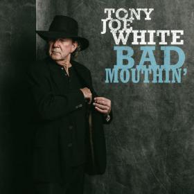 [Blues] Tony Joe White - Bad Mouthin' 2018 (Jamal The Moroccan)