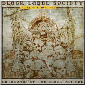 Black Label Society - Catacombs Of The Black Vatican (Deluxe Edition) (2014)