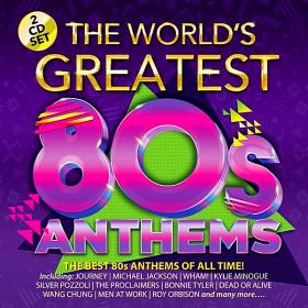 The World's Greatest 80's Anthems (2018)