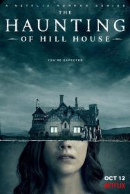 The Haunting of Hill House  (2018) [English - Season 1 - Complete (EP 01 - 10) - HDRip - x264 - ESubs - 1.3GB]