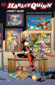 Harley Quinn - A Rogue's Gallery - The Deluxe Cover Art Collection (2017) (digital) (Son of Ultron-Empire)