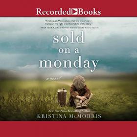 Kristina McMorris - 2018 - Sold on a Monday (Historical Fiction)