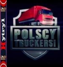 Polscy truckersi - Polish Truckers (2018) [S03E02] [720p] [HDTV] [XViD] [AC3-H1] [Lektor PL]