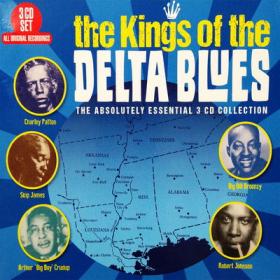 The Kings Of The Delta Blues - Essential Collection 2018 [Flac-Lossless]