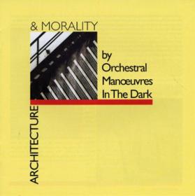 O M D  (Architecture & Morality - Remastered) 2007 Flac