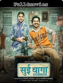 Sui Dhaaga Made in India (2018) 720p Hindi (DD 5.1) HDRip x264 AC3 ESub <span style=color:#39a8bb>by Full4movies</span>