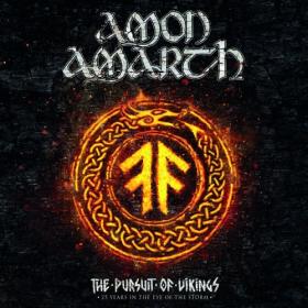 Amon Amarth - The Pursuit of Vikings 25 Years in the Eye of the Storm (2018)