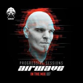 Progressive Sessions - Airwave In The Mix 007 (2018)