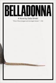 Belladonna by Dasa Drndic, Celia Hawkesworth