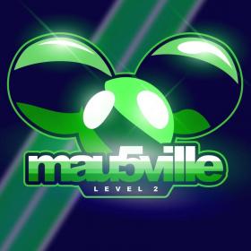 2018 - Deadmau5 - Mau5ville - Level 2