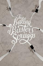 The Ballad of Buster Scruggs 2018 1080p WEB-DL x264 AC3-RPG