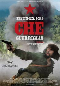 Che - Guerriglia (2008 ITA-SPA) [720p][Criterion][SG]