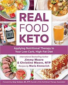 Real Food Keto Applying Nutritional Therapy to Your Low-Carb, High-Fat Diet