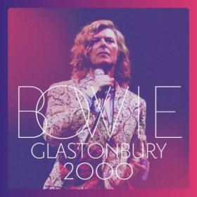David Bowie - Glastonbury 2000 (Live) Mp3 Album 320 kbps Quality [PMEDIA]