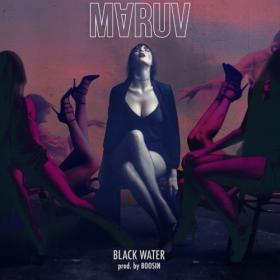 [2018] Maruv - Black Water [WEB]