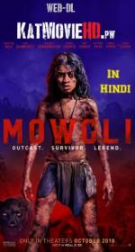 Mowgli Legend of the Jungle (2018) BRRip 720p [Hindi 5 1 + English] x264 Multi-Subs