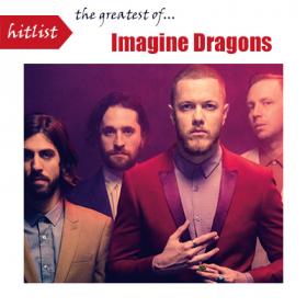 Imagine Dragons - Hitlist The Greatest Of Imagine Dragons (2018) Mp3 Songs [PMEDIA]