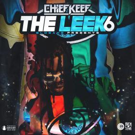Chief Keef - The Leek (Vol  6)