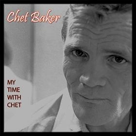Chet Baker - My Time with Chet