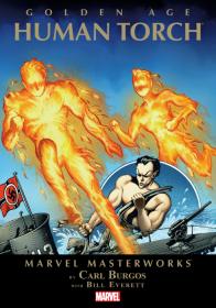 Marvel Masterworks - Golden Age Human Torch (v01-v03)(2007-2013)(digital-Empire)