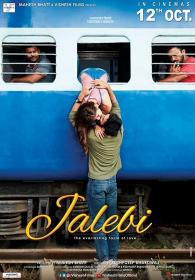 Www TamilRockers tel - Jalebi - The Taste of Everlasting Love (2018) [Hindi - 1080p Proper HQ TRUE HD - AVC - DDP 5.1 (640Kbps) - 3.4GB - Esubs]