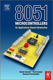 8051 Microcontroller An Applications Based Introduction