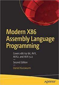 Modern X86 Assembly Language Programming Covers x86 64-bit, AVX, AVX2, and AVX-512