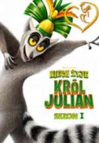 Niech żyje Król Julian - All Hail King Julien 2014-2017 Sezon 1  [1080p WEB-DL x264-B89][Dubbing PL][Alusia]