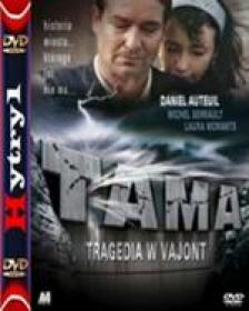 Tama Tragedia w Vajont - Vajont La diga del disonore (2001) [DVDRip] [XviD] [AC3-ALLIGATOR] [Lektor PL] [H1]