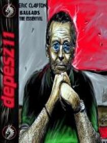 Eric Clapton The Essential Ballads 2013