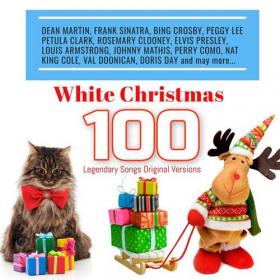 White Christmas 100 Legendary Songs Original Versions