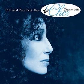 Cher - If I Could Turn Back Time Cher s Greatest Hits (320)