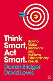 Think Smart, Act Smart by Darren Bridger, David Lewis