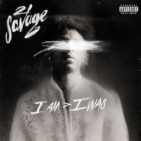 21 Savage - i am _ i was (2018) Mp3 (320kbps)