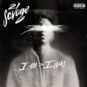 21 Savage - i am > i was (2018) FLAC Quality Album [PMEDIA]