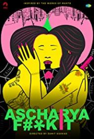 Ascharya Fuck It 2018 Hindi 720p WEB-DL x264 [700MB] [MP4]