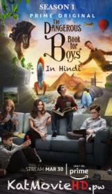 The Dangerous Book for Boys (2018) S01 Complete 720p WEB-DL [Hindi 5 1 + English] x264 ESub 
