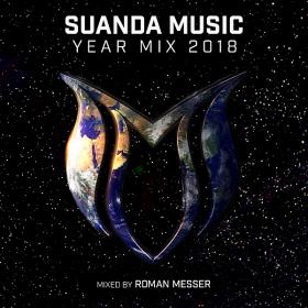 Suanda Music Year Mix 2018 (Mixed by Roman Messer) (2018)