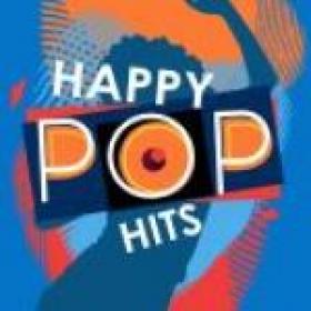 Various Artists - Happy Pop Hits (2018)