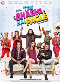 Teri Bhabhi Hai Pagle (2018)[Hindi Proper - 1080p HD AVC - UNTOUCHED - 1.9GB - ESubs]