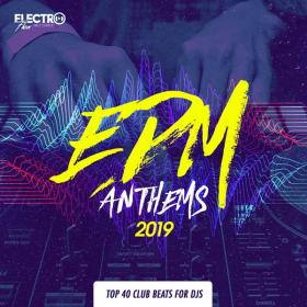 VA_-_EDM_Anthems_2019_Top_40_Club_Beats_For_DJs