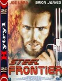 Stalowa granica - Steel Frontier (1995) [DVDRip] [XviD] [AC-3] [Lektor PL] [H-1]